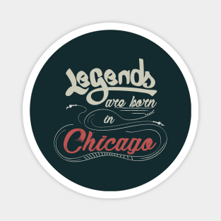 Legends are born in Chicago Magnet